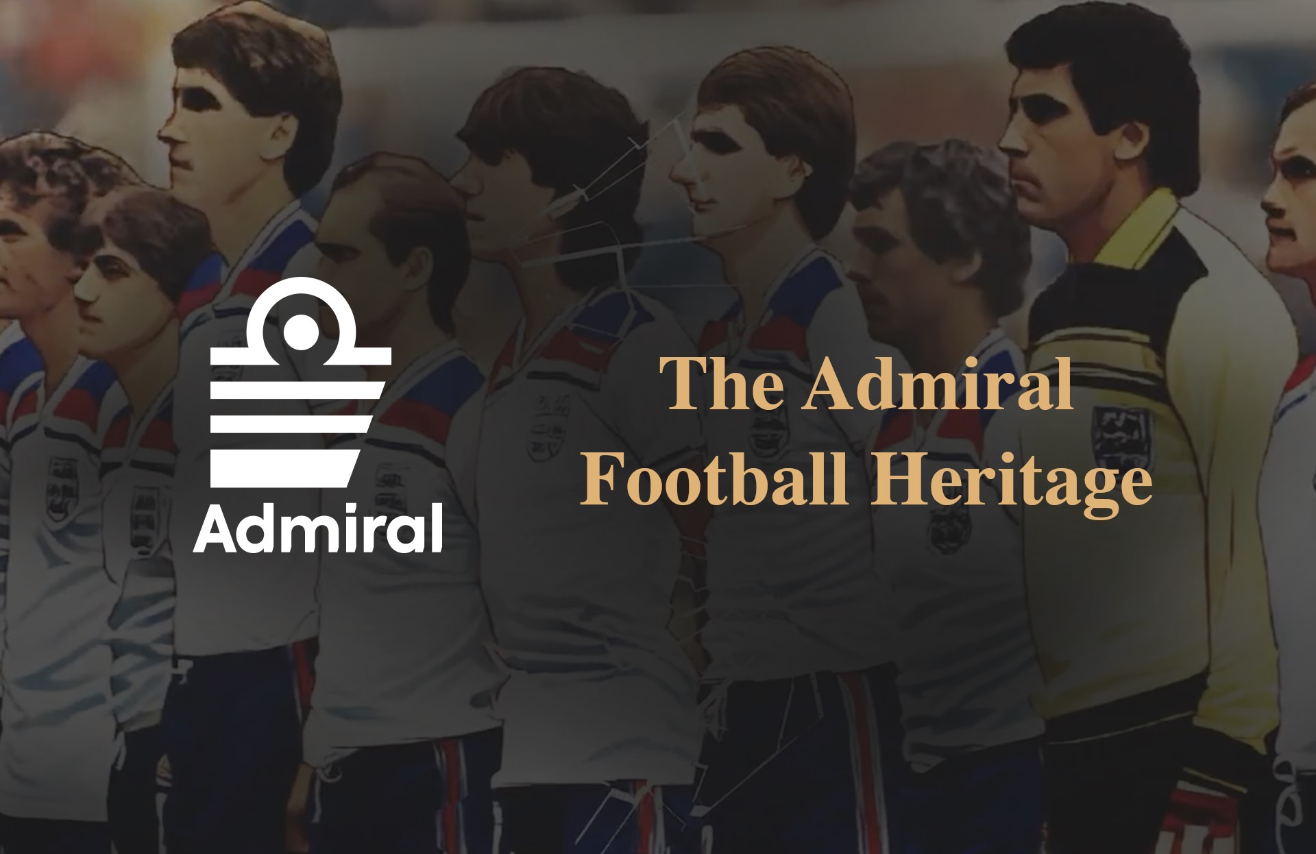 The Admiral Football Heritag: Η ιστορία του brand που άλλαξε για πάντα τις ποδοσφαιρικές εμφανίσεις